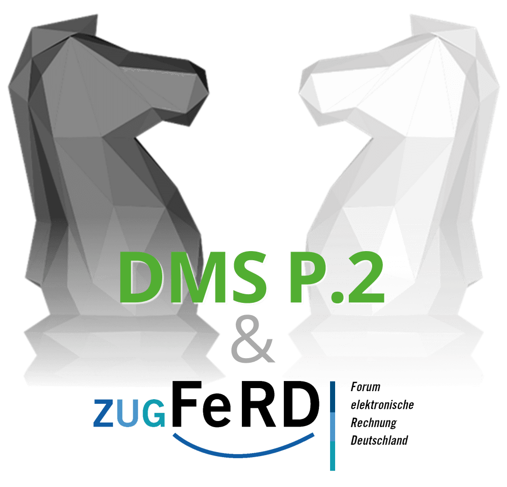 ZUGFeRD und DMS P.2 ZUGFeRD und DMS P.2